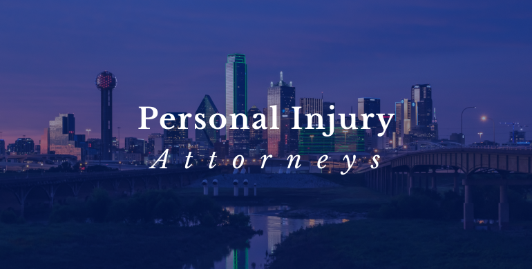 Dallas Personal Injury Attorneys