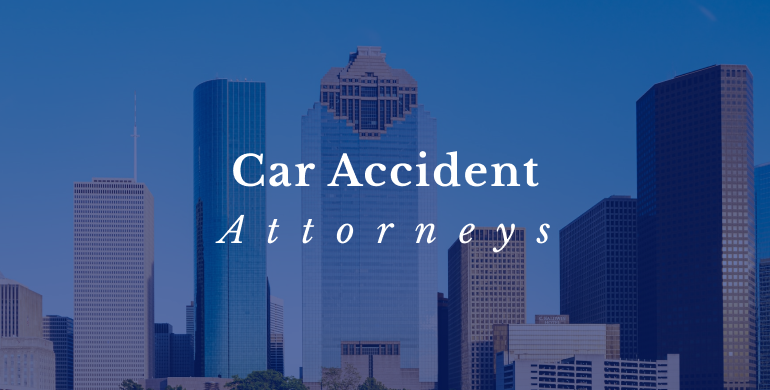 Houston Car Accident Lawyers