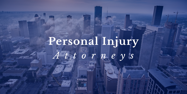 Houston Personal Injury Attorneys
