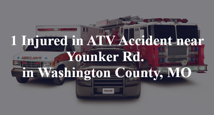 atv accident washington county mo younker rd
