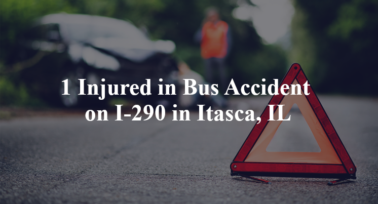 1 Injured in Bus Accident on I-290 in Itasca, IL