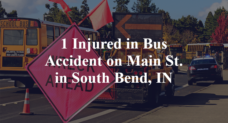 1 Injured in Bus Accident on Main St. in South Bend, IN