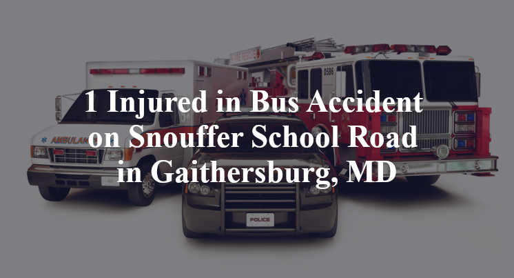 1 Injured in Bus Accident on Snouffer School Road in Gaithersburg, MD