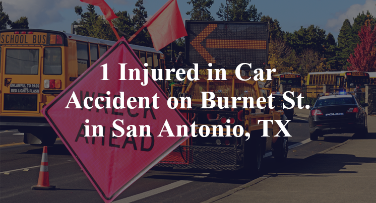 1 Injured in Car Accident on Burnet St. in San Antonio, TX