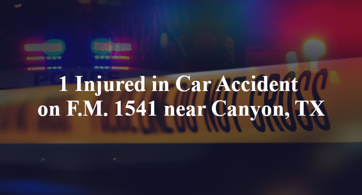 1 Injured in Car Accident on F.M. 1541 near Canyon, TX