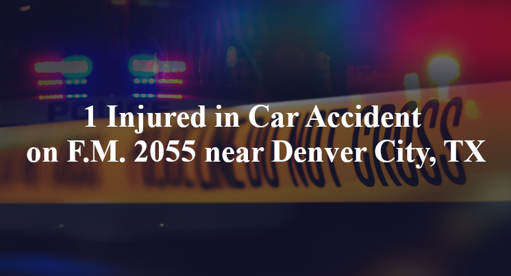 1 Injured in Car Accident on F.M. 2055 near Denver City, TX