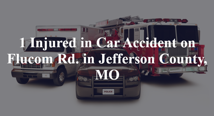 car accident jefferson county mo flucom rd athena school rd