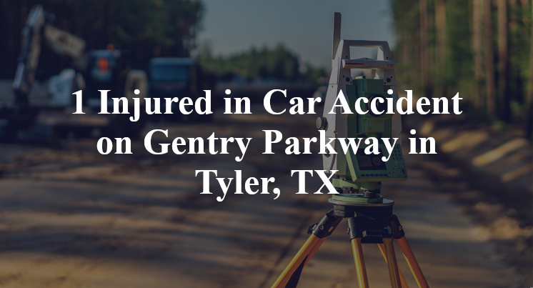 Car Accident on Gentry Parkway in Tyler, TX