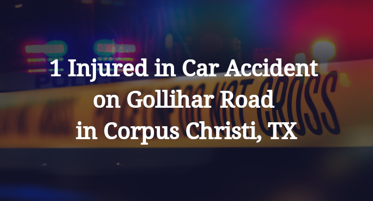 1 Injured in Car Accident on Gollihar Road in Corpus Christi, TX