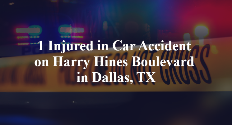 1 Injured in Car Accident on Harry Hines Boulevard in Dallas, TX