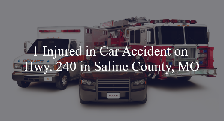 car accident saline county mo hwy 240 primrose avenue