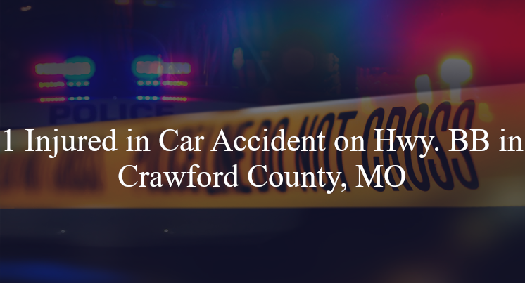 car accident crawford county mo hwy bb vance ln
