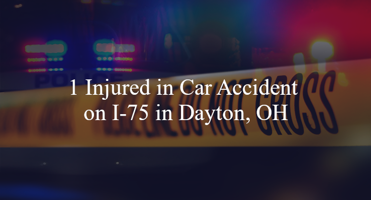 car accident dayton oh i 75 needmore rd
