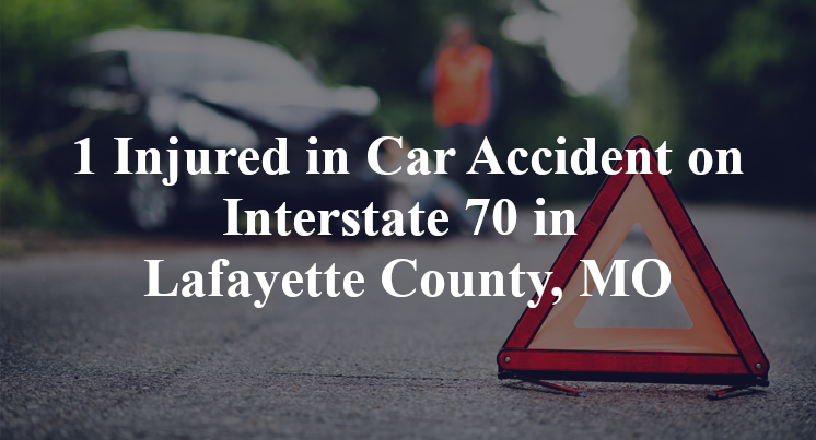 car accident lafayette county mo i 70