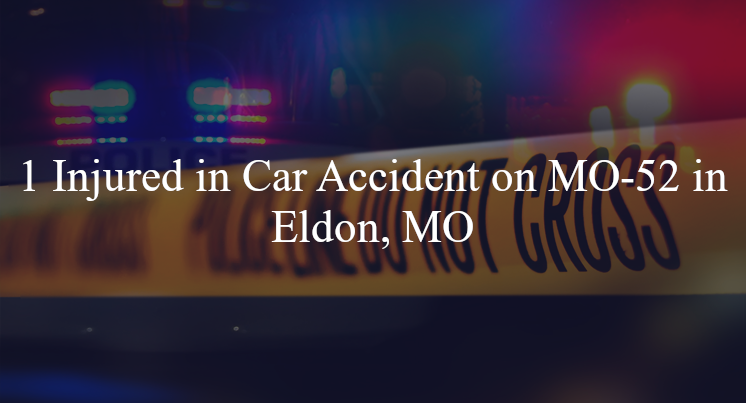 car accident eldon mo mo 52