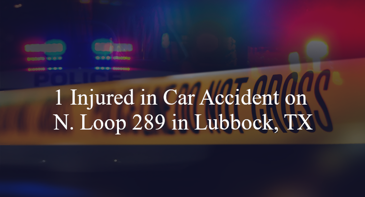 car accident lubbock tx n loop 289 memphis ave