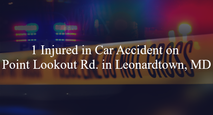 car accident leonardtown md point lookout rd potato hill farm ln