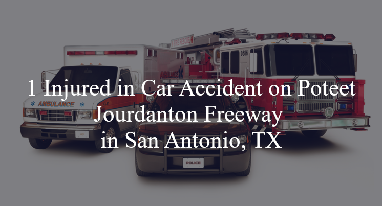 car accident san antonio tx poteet jourdanton freeway hwy 35