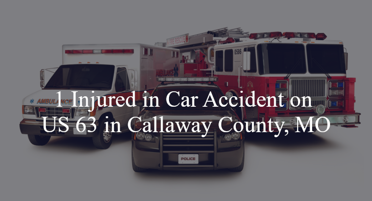 car accident callaway county mo us 63 county road 394