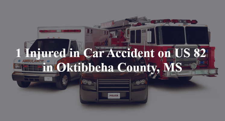car accident oktibbeha county ms us 82 hickory grove rd