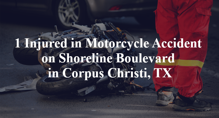 1 Injured in Motorcycle Accident on Shoreline Boulevard in Corpus Christi, TX