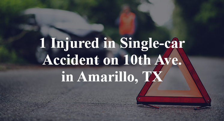 1 Injured in Single-car Accident on 10th Ave. in Amarillo, TX