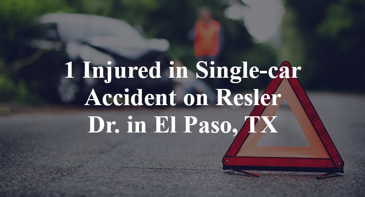 1 Injured in Single-car Accident on Resler Dr. in El Paso, TX