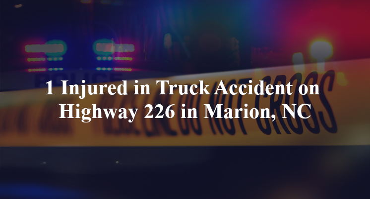 truck accident marion nc hwy 226