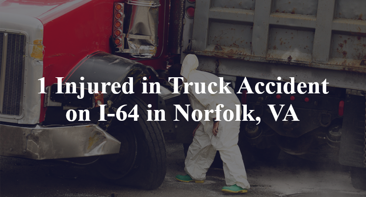 1 Injured in Truck Accident on I-64 in Norfolk, VA