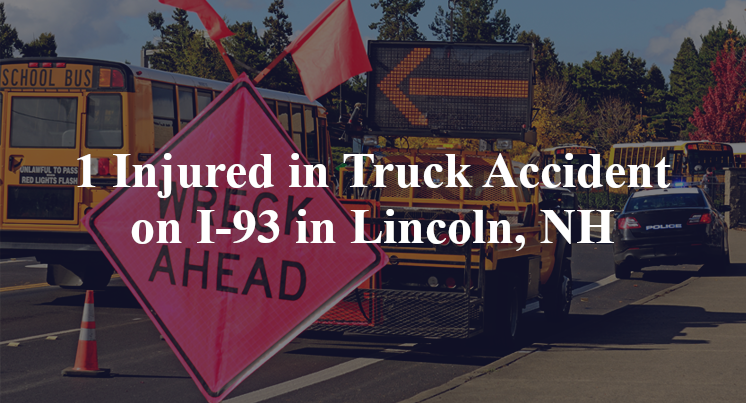 1 Injured in Truck Accident on I-93 in Lincoln, NH
