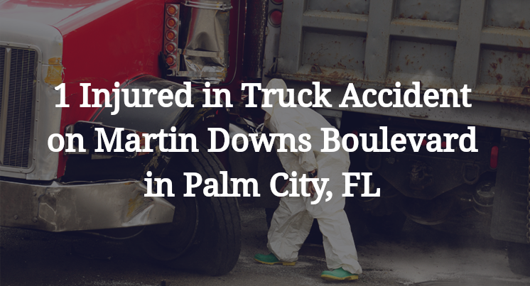 1 Injured in Truck Accident on Martin Downs Boulevard in Palm City, FL