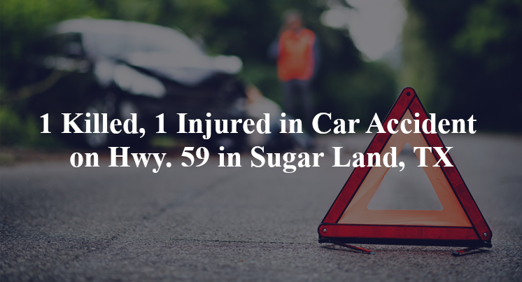 car accident sugar land tx hwy 59 sweetwater
