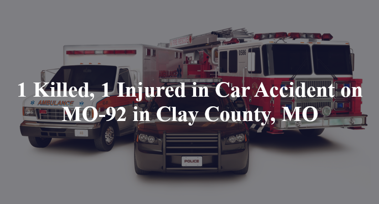 car accident clay county mo mo 92 hwy 92