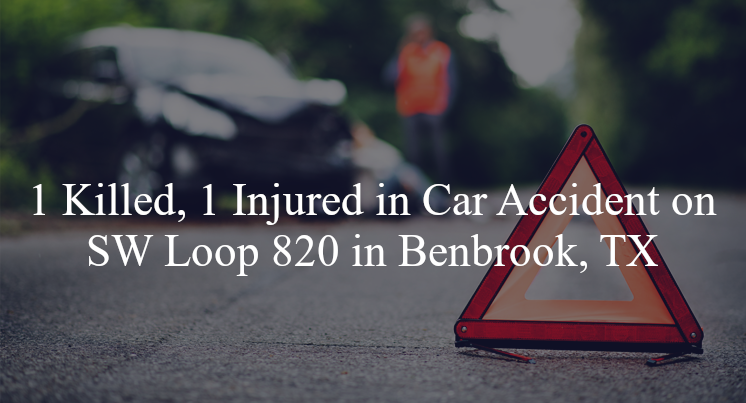 car accident benbrook tx sw loop 820