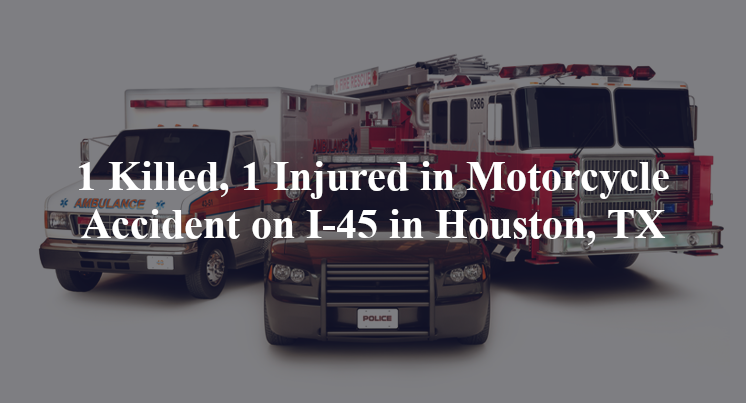 motorcycle accident houston tx i 45 beltway 8