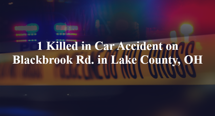car accident lake county oh blackbrook rd painesville