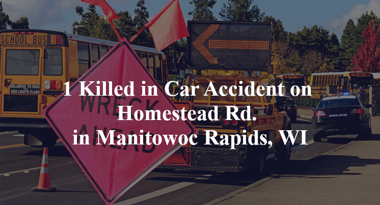 car accident manitowoc rapids wi homestead rd