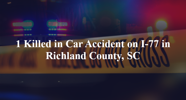 car accident richland county sc i 77