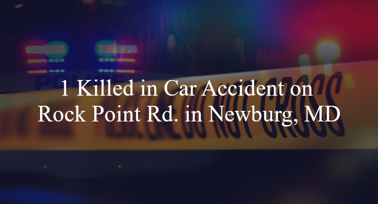 car accident newburg md rock point rd