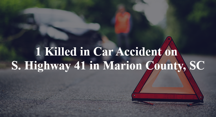 car accident marion county sc s hwy 41 haven wood rd