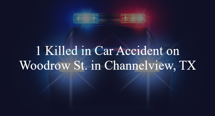 car accident channelview tx woodrow st elsbeth rd