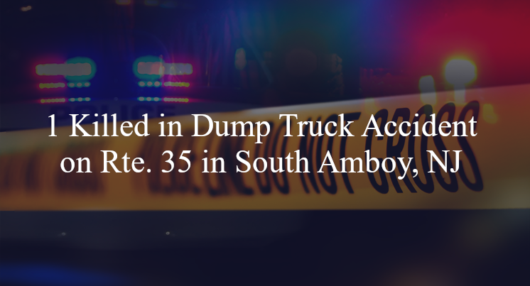 dump truck accident south amboy nj route 35 route 9