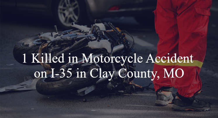 motorcycle accident- lay county mo i 35 mile marker 24.6