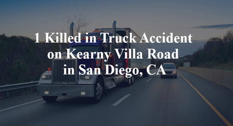 1 Killed in Truck Accident on Kearny Villa Road in San Diego, CA