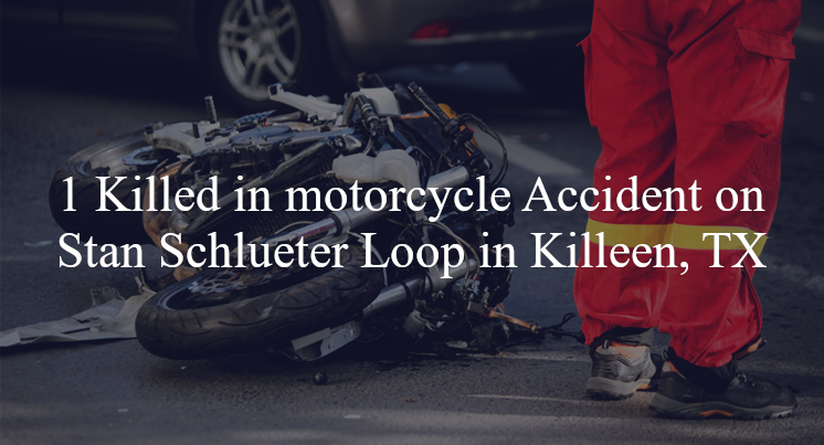 motorcycle accident killeen tx stan schluter loop hitchcock dr