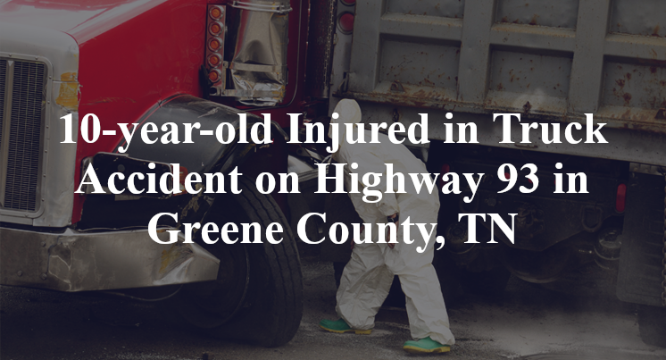 10-year-old Injured in 18-wheeler Accident on Highway 93 in Greene County, TN