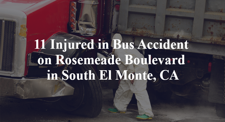 11 Injured in Bus Accident on Rosemeade Boulevard in South El Monte, CA