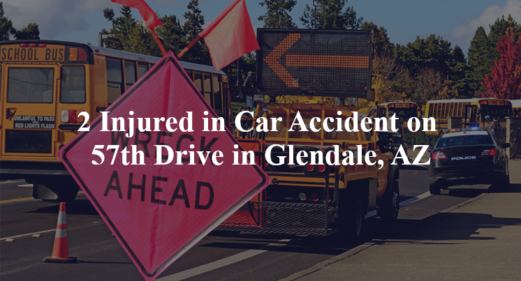 car accident glendale az 57th drive grand ave