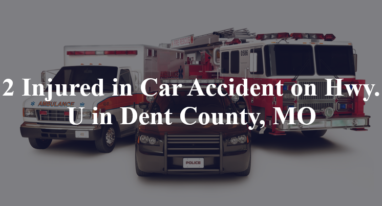 car accident dent county mo hwy u cr 3180