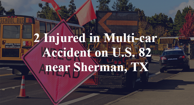 2 Injured in Multi-car Accident on U.S. 82 near Sherman, TX